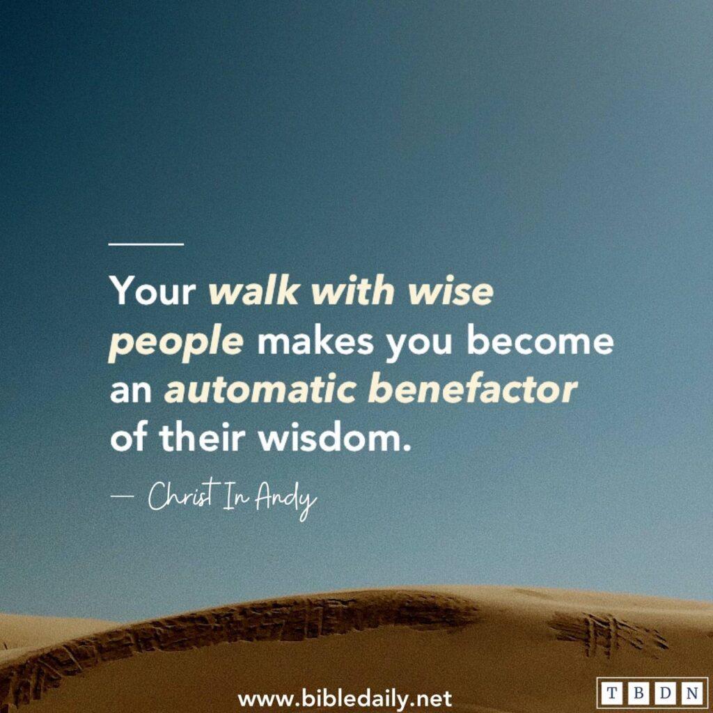 Walk with wise people