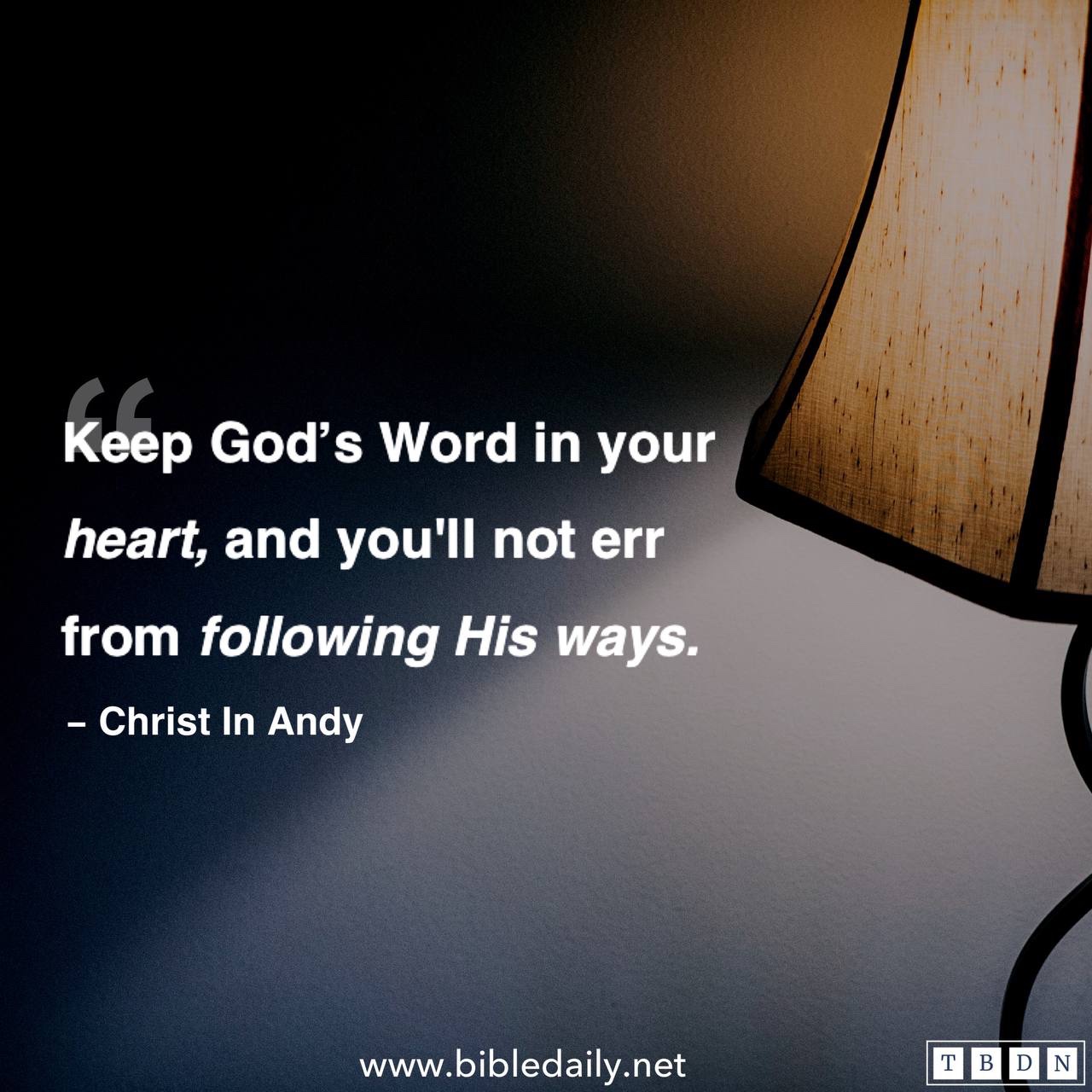 Hide God’s Word in Your Heart | The Bible Daily Network