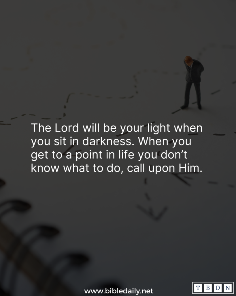 Devotional - The Lord will be your light when you sit in darkness