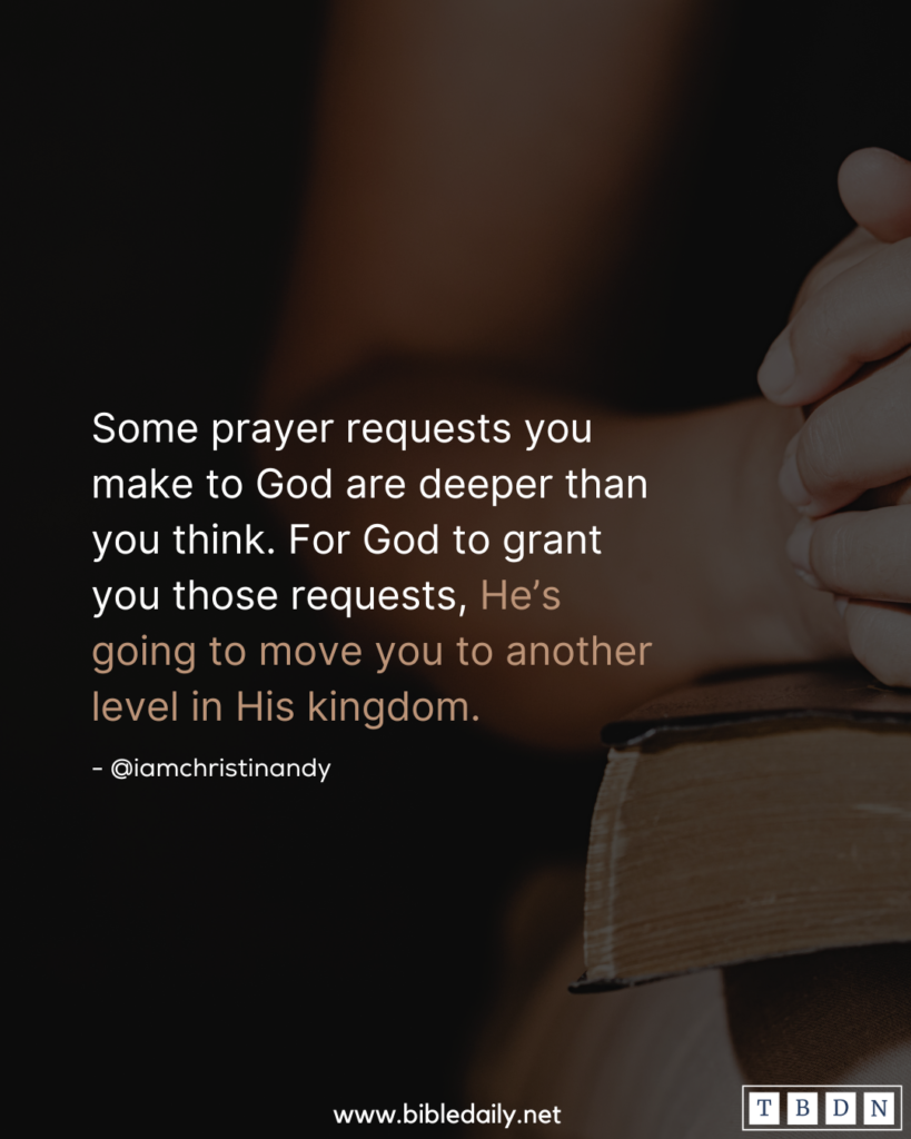 Devotional - Some Prayer Requests You Make to God Are Deeper than You Think